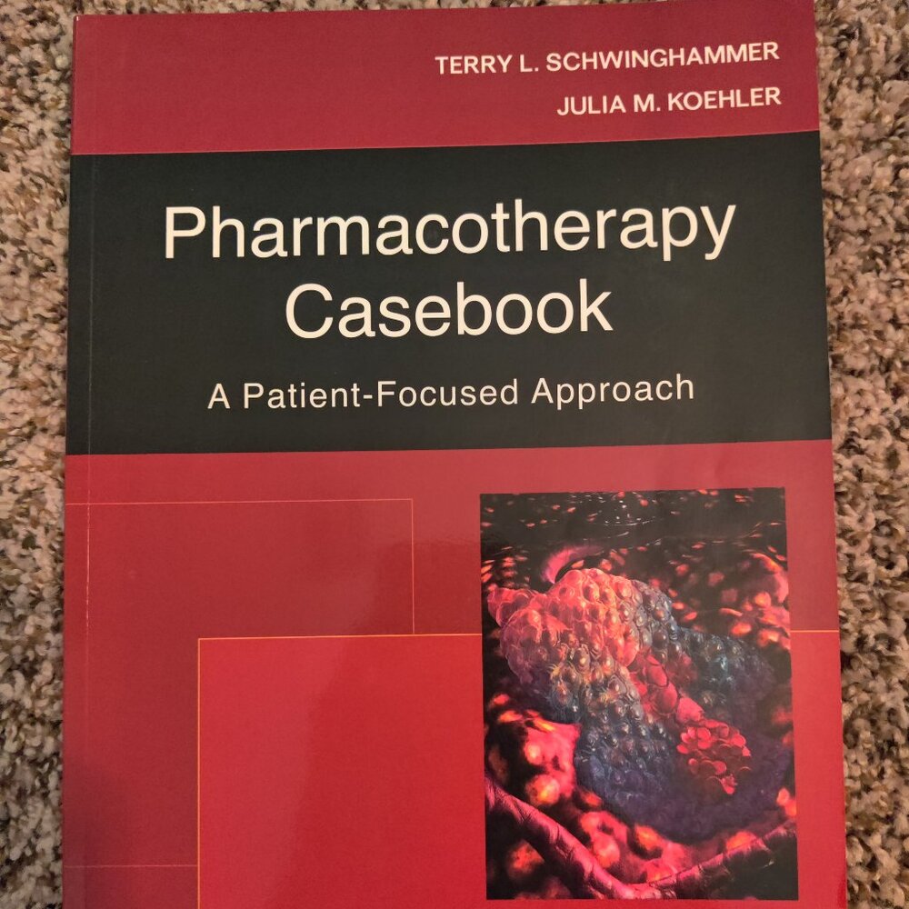 Pharmacotherapy Casebook A Patient-Focused Approach 7th Edition
